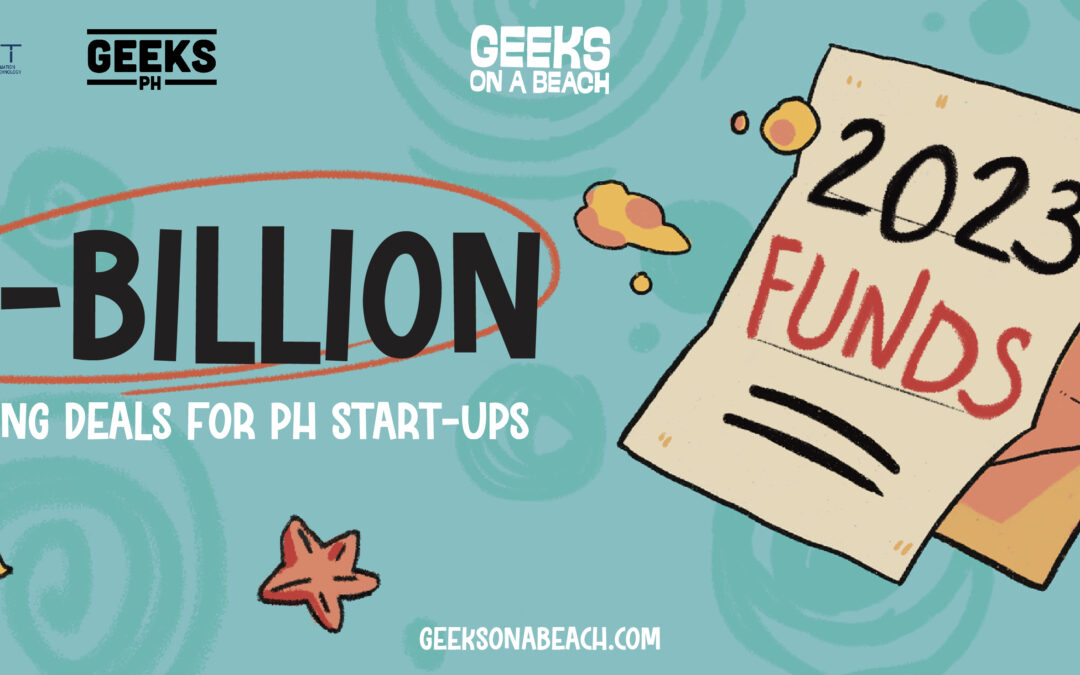 Geeks On A Beach: PH startups eyeing $1-billion in funding deals this 2023